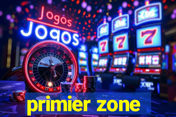 primier zone